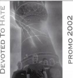 Devoted To Hate : Promo 2002 Devoted To Hate : Promo 2002